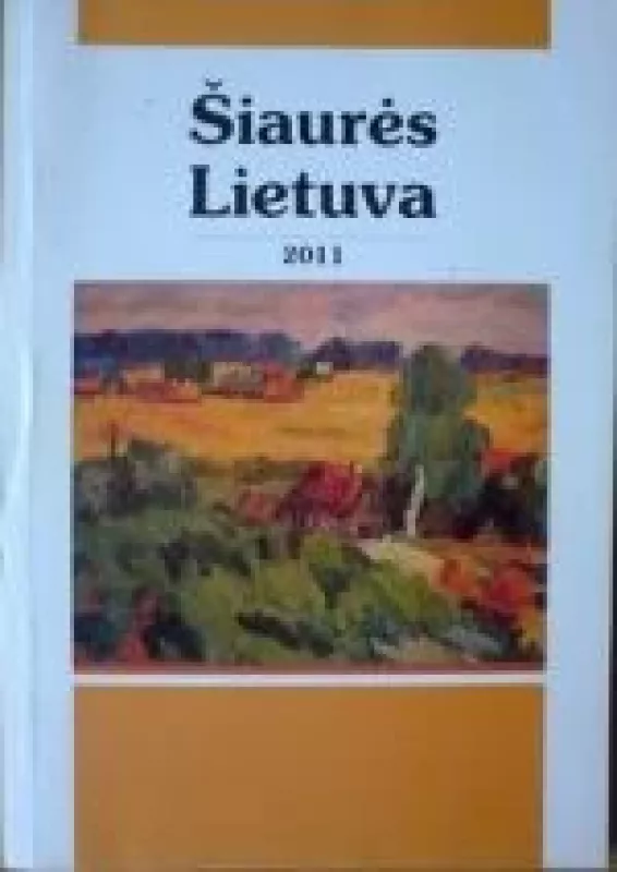 Šiaurės Lietuva/2011 - Stasys Tumėnas, knyga