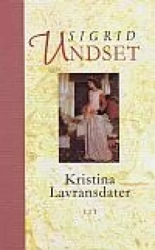 Kristina Lavransdater (3 dalis) - Sigrid Undset, knyga
