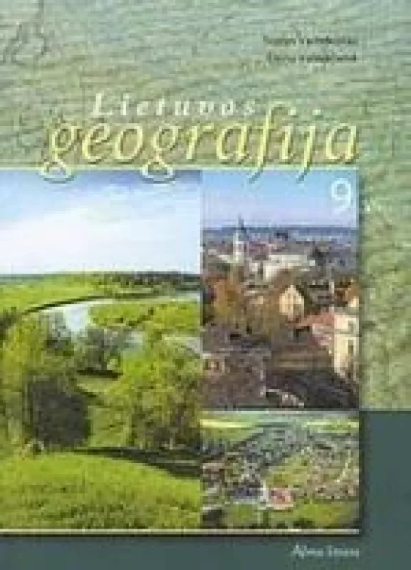 Lietuvos geografija. Vadovėlis IX klasei - Stasys Vaitekūnas, knyga