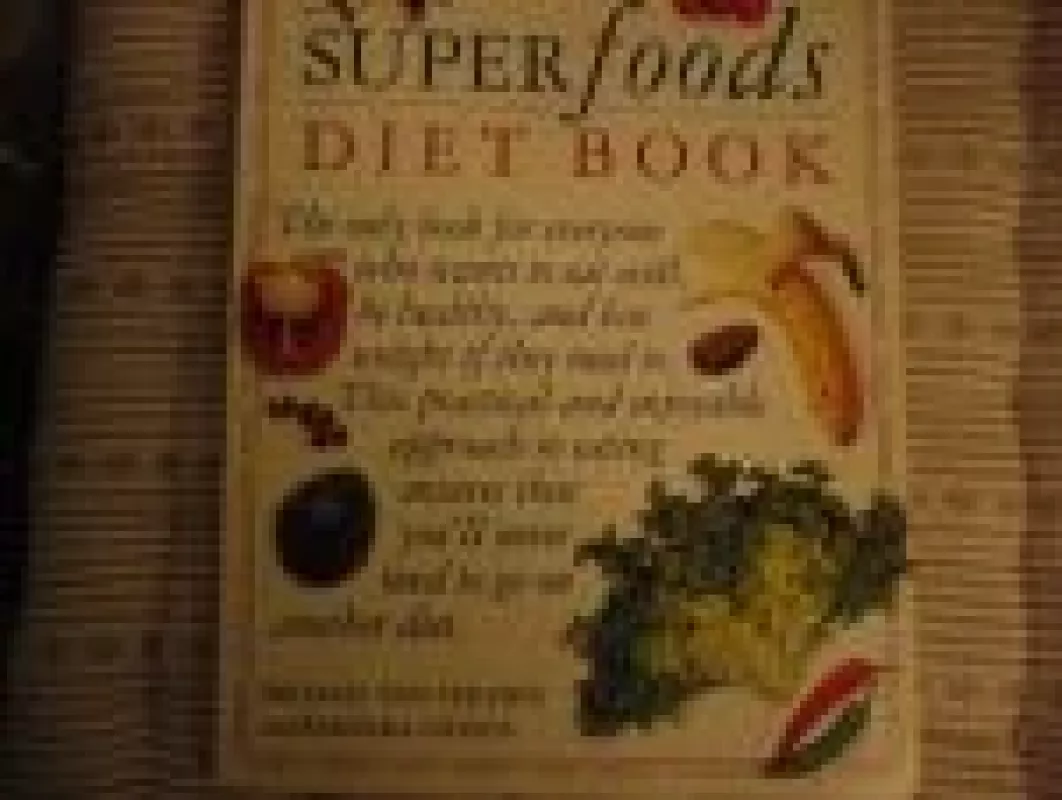 The super foods diet book - Michael Van Straten, knyga