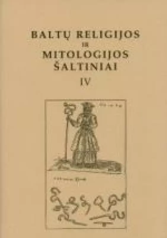 Baltų religijos ir mitologijos šaltiniai (I-IV tomai) - Norbertas Vėlius, knyga