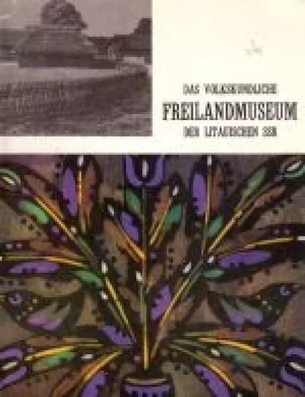 Das Volkskundliche Freilandmuseum der Litauischen SSR - P. Vėlyvis, knyga