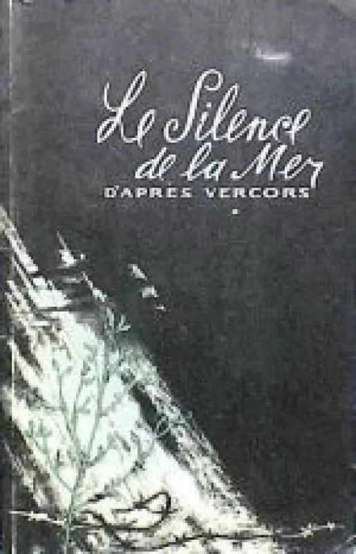 Le Silence de la Mer - D'Apres Vercors, knyga