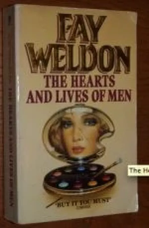The hearts and lives of men - Fay Weldon, knyga