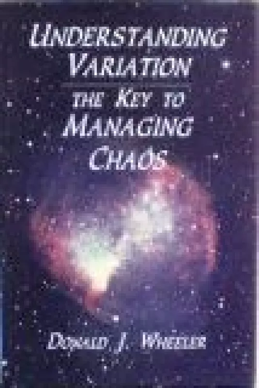 Understanding variation. The key to managing chaos - Donald Wheeler, knyga