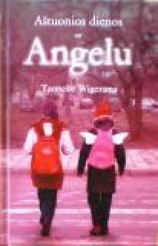 Aštuonios dienos su Angelu - Tanneke Wigersma, knyga 2