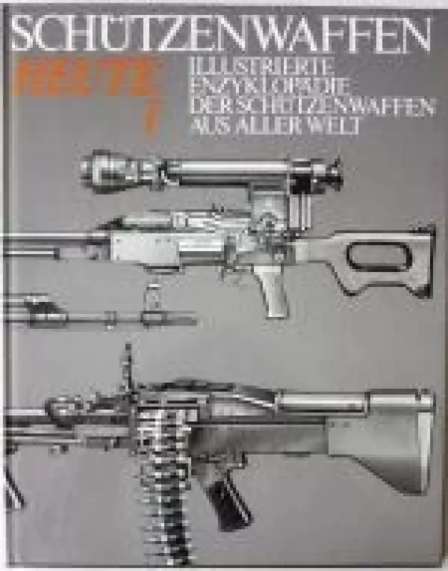 Schutzenwaffen heute (1945-1985) (band 1) - Gunter Wollert, knyga
