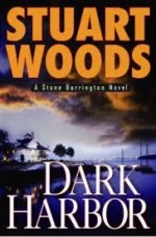 Dark Harbor - Stuart Woods, knyga