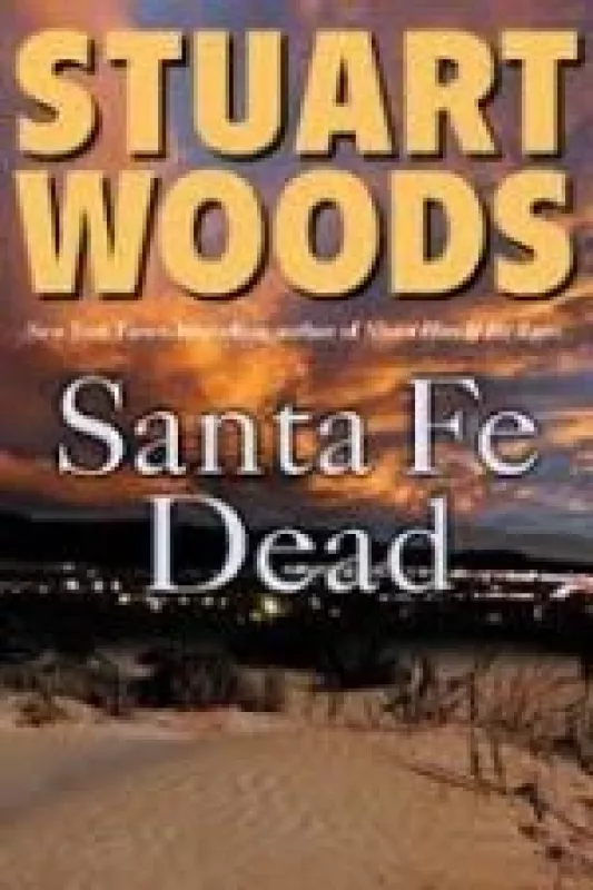 Santa Fe Dead - Stuart Woods, knyga