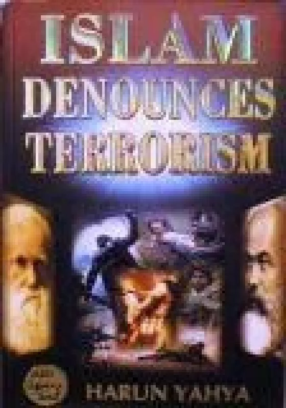 Islam denounces terrorism - Harun Yahya, knyga