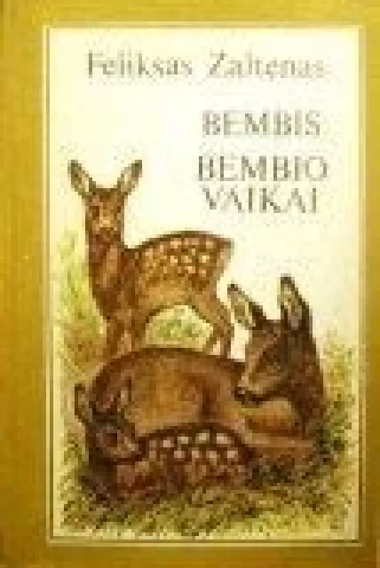 Bembis. Bembio vaikai - Feliksas Zaltenas, knyga 2