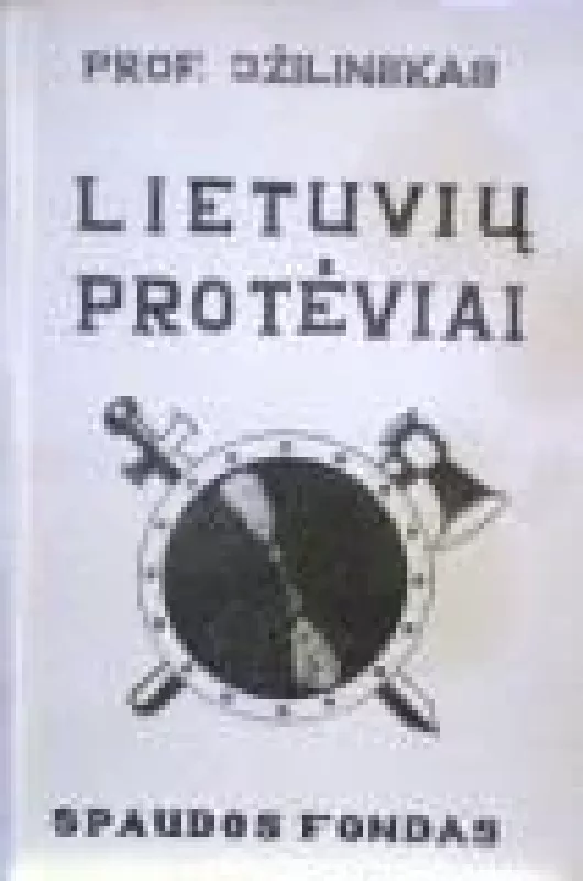 Lietuvių protėviai - J. Žilinskas, knyga